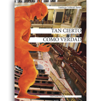 Tan cierto como verdad de Santiago Subirats