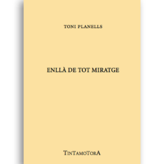 Enlllà de tot miratge