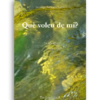 que-voleu-de-mi Què voleu de mi? de Santiago Subirats